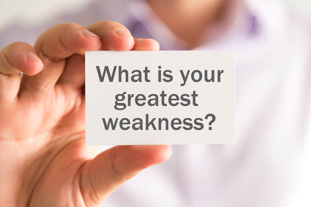 What Are Your Weaknesses